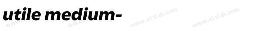 utile medium字体转换
